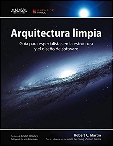 Arquitectura limpia: Guía para especialistas en la estructura y el diseño de software